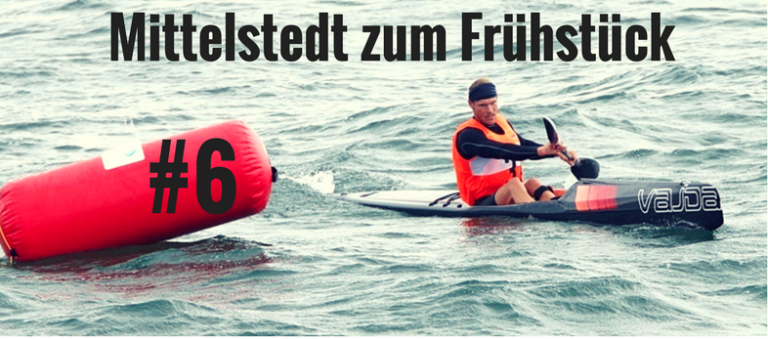 #6 Mittelstedt zum Frühstück – Mein Rennen bei der Surfski-WM